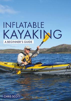 Book cover for Inflatable Kayaking: A Beginner's Guide
