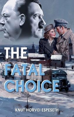 Book cover for The Fatal Choice