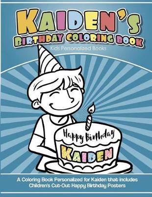 Book cover for Kaiden's Birthday Coloring Book Kids Personalized Books