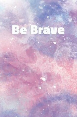 Cover of Be Brave