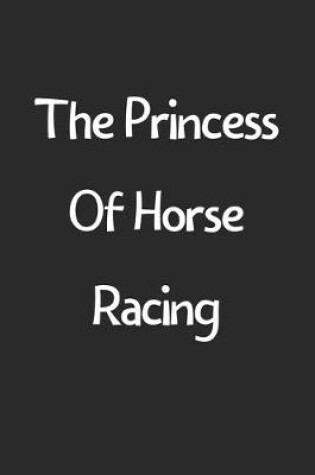 Cover of The Princess Of Horse Racing