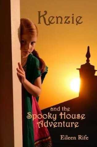 Cover of Kenzie and the Spooky House Adventure