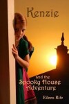 Book cover for Kenzie and the Spooky House Adventure