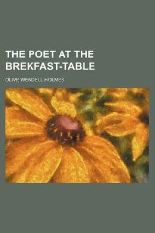 Cover of The Poet at the Brekfast-Table