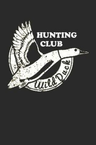 Cover of Hunting Club, Wild Duck