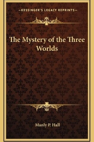Cover of The Mystery of the Three Worlds