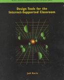 Book cover for Design Tools for the Internet Supported Classroom