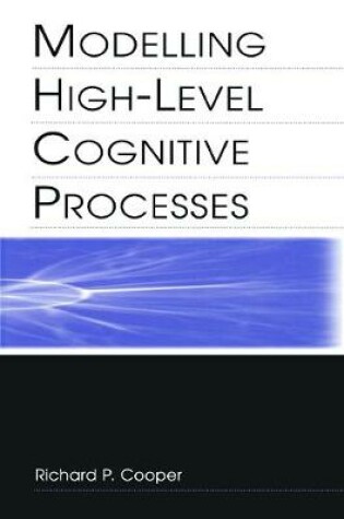 Cover of Modelling High-level Cognitive Processes