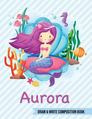 Book cover for Aurora Draw and Write Composition Book