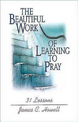 Book cover for The Beautiful Work of Learning to Pray