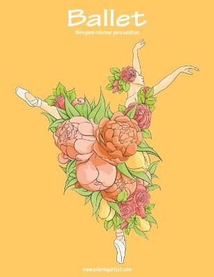 Book cover for Ballet libro para colorear para adultos 1