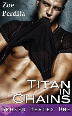 Cover of Titan in Chains (Broken Heroes One)