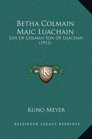 Cover of Betha Colmain Maic Luachain
