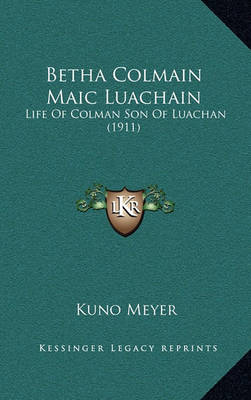 Book cover for Betha Colmain Maic Luachain