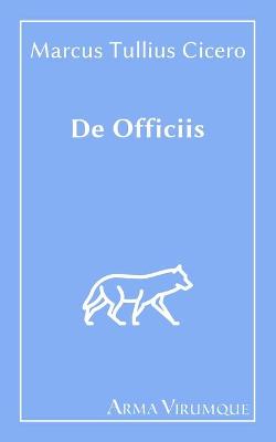 Book cover for De Officiis - Marcus Tullius Cicero