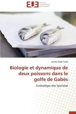 Cover of Biologie Et Dynamique de Deux Poissons Dans Le Golfe de Gab s