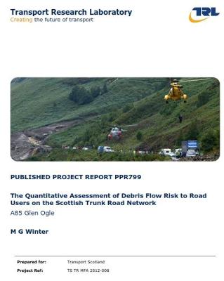 Book cover for The Quantitative Assessment of Debris Flow Risk to Road Users on the Scottish Trunk Road Network