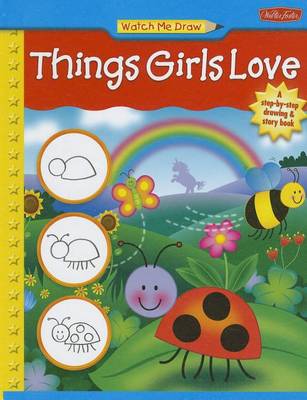 Book cover for Watch Me Draw Things Girls Love