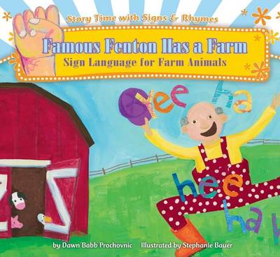 Book cover for Famous Fenton Has a Farm: Sign Language for Farm Animals eBook