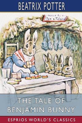 Book cover for The Tale of Benjamin Bunny (Esprios Classics)