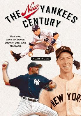 Book cover for The New Yankees Century