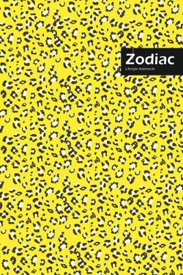 Book cover for Zodiac Lifestyle, Animal Print, Write-in Notebook, Dotted Lines, Wide Ruled, Medium Size 6 x 9 Inch, 144 Pages (Yellow)