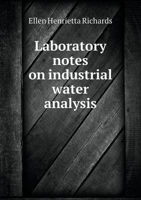 Book cover for Laboratory notes on industrial water analysis