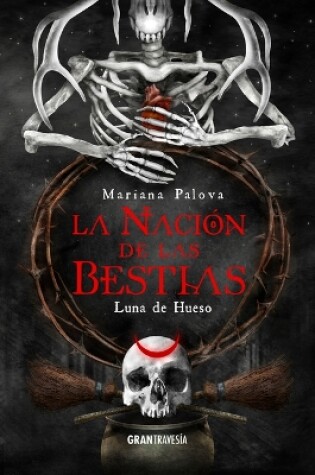 Cover of La Nación de Las Bestias: Luna de Hueso