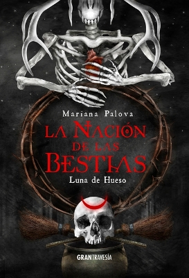 Book cover for La Naci�n de Las Bestias: Luna de Hueso