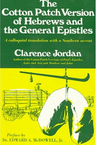 Cover of The Cotton Patch Version of Hebrews and the General Epistles