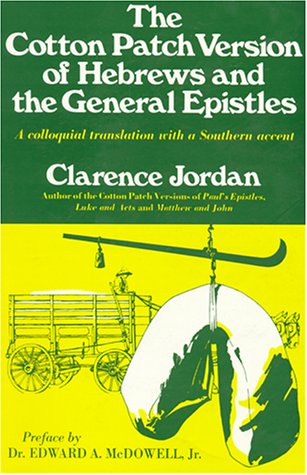 Book cover for The Cotton Patch Version of Hebrews and the General Epistles