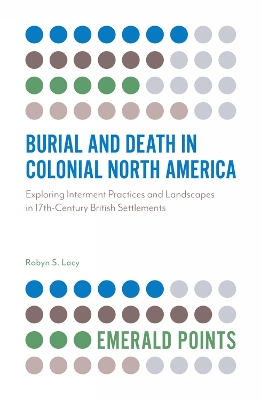 Book cover for Burial and Death in Colonial North America