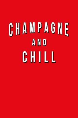 Book cover for Champagne And Chill