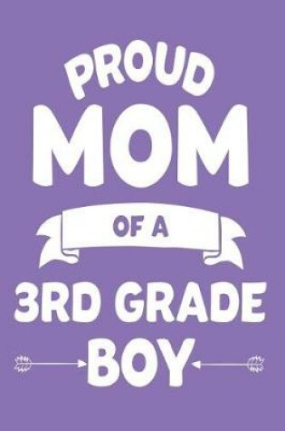 Cover of Proud Mom of a 3rd Grade Boy