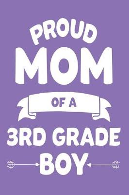 Book cover for Proud Mom of a 3rd Grade Boy