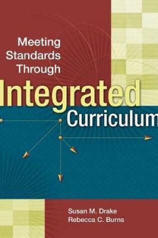 Cover of Meeting Standards Through Integrated Curriculum