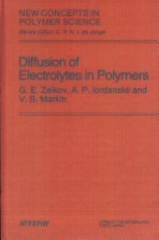 Cover of Diffusion of Electrolytes in Polymers