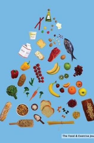 Cover of The Food & Exercise Journal - Food Pyramid Design (Blue)