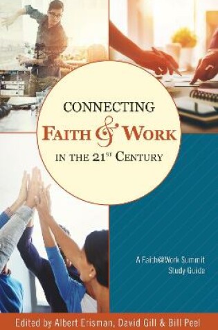 Cover of Connecting Faith and Work in the 21st Century