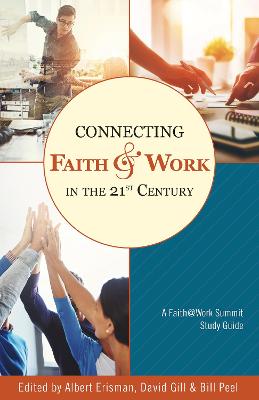 Book cover for Connecting Faith and Work in the 21st Century