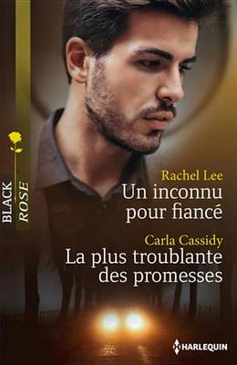 Book cover for Un Inconnu Pour Fiance - La Plus Troublante Des Promesses