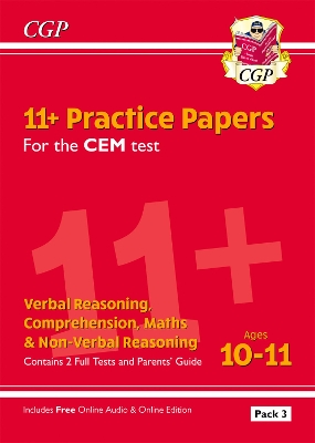 Book cover for 11+ CEM Practice Papers: Ages 10-11 - Pack 3 (with Parents' Guide & Online Edition)