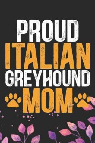 Cover of Proud Italian Greyhound Mom