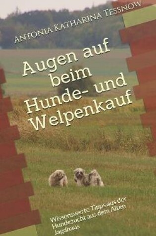 Cover of Augen auf beim Hunde- und Welpenkauf