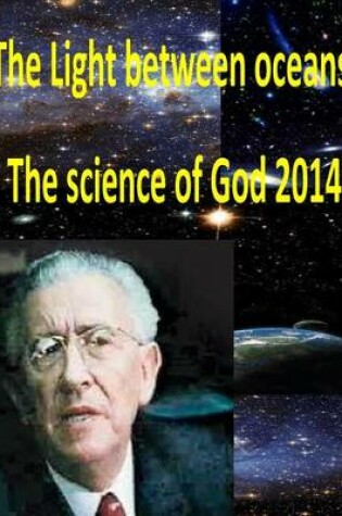 Cover of The Light between oceans, The science of God 2014