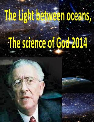 Book cover for The Light between oceans, The science of God 2014