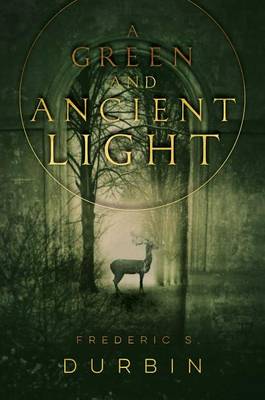 Book cover for A Green and Ancient Light