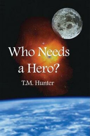 Cover of Who Needs a Hero