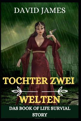 Book cover for Tochter Zwei Welten