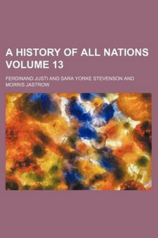 Cover of A History of All Nations Volume 13